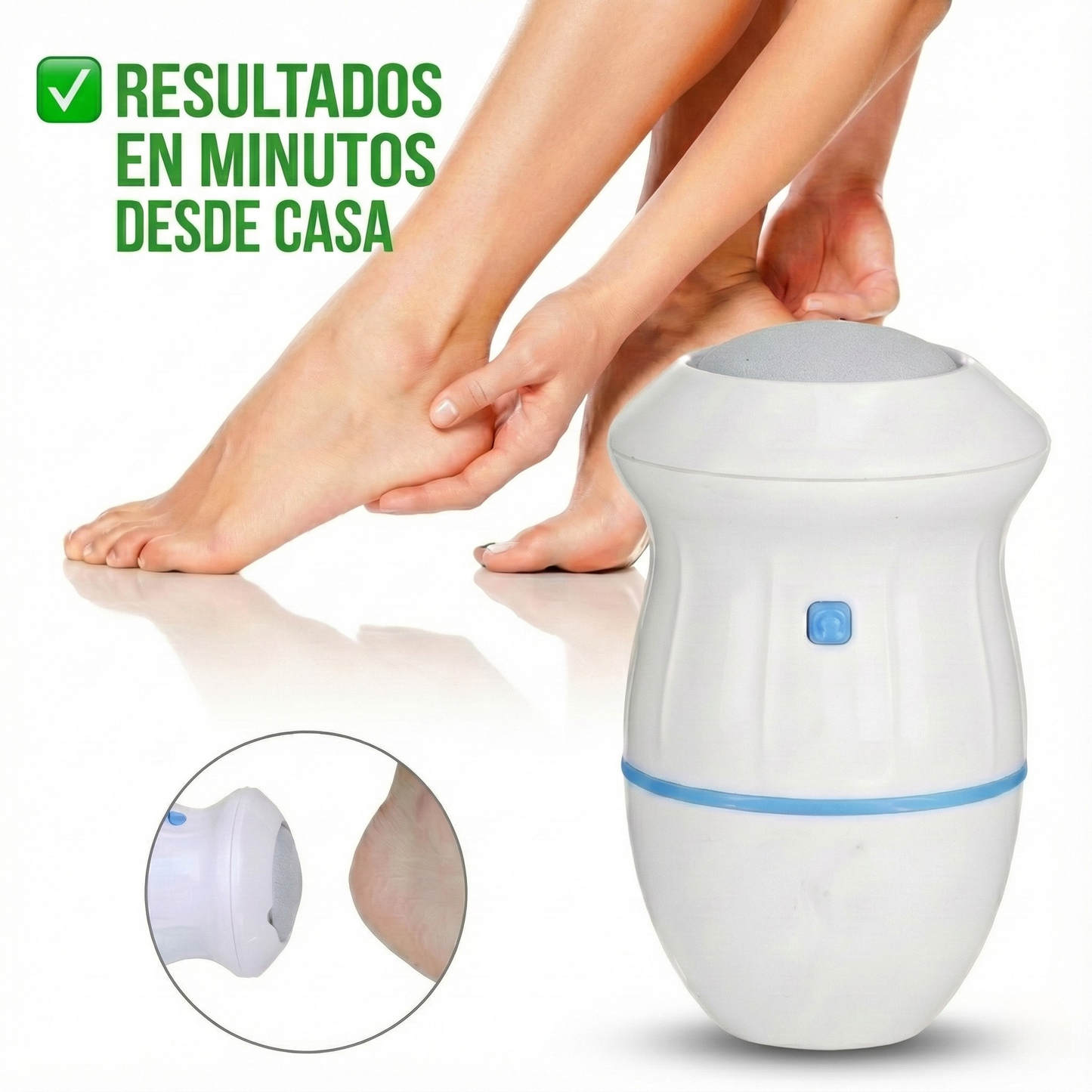 ELIMINA CALLOS Y DUREZAS EN MINUTOS SIN DOLOR